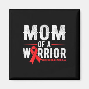 Mum of the warrior Blood Cancer Awareness Magnet