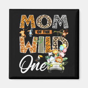 Mum of the wild one 1st birthday boy safari jungle magnet