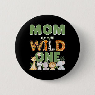 Mum Of The Wild One 1st Birthday Safari Family Mat 6 Cm Round Badge
