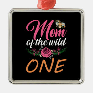Mum Of The Wild One Metal Ornament