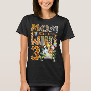 Mum of the wild three 3rd birthday boy safari T-Shirt