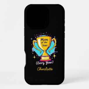 Mum of the Year Every Year Funny Mother's Day iPhone 16 Pro Max Case