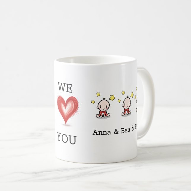Mum Of Triplets Gift, We Love You, Customise,  Coffee Mug (Front Right)