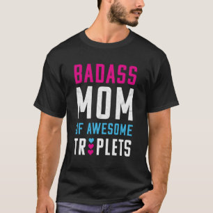 Mum Of Triplets One Boy Two Girls Triplet Mum T-Shirt