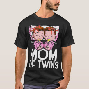 Mum Of Twins Girls Announcement of Two Twin Daught T-Shirt