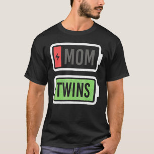 Mum Of Twins Low Battery Recharge Mothers Day T-Shirt