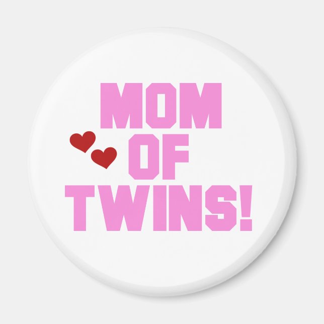 Mum of Twins-Pink Text Tshirts and Gifts Magnet (Front)