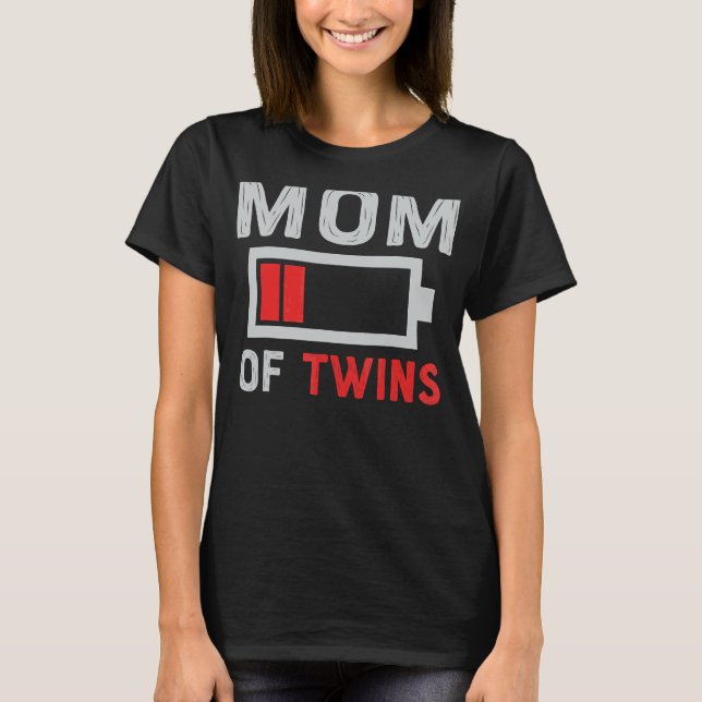 Mum Of Twins  Present From Son Daughter Mothers Da T-Shirt (Front)