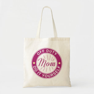 Mum Off Duty Tote Bag