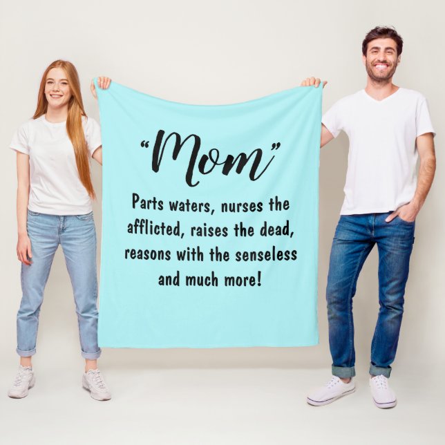 Mum: Parts the Waters, Nurses the Afflicted...etc. Fleece Blanket (In Situ)