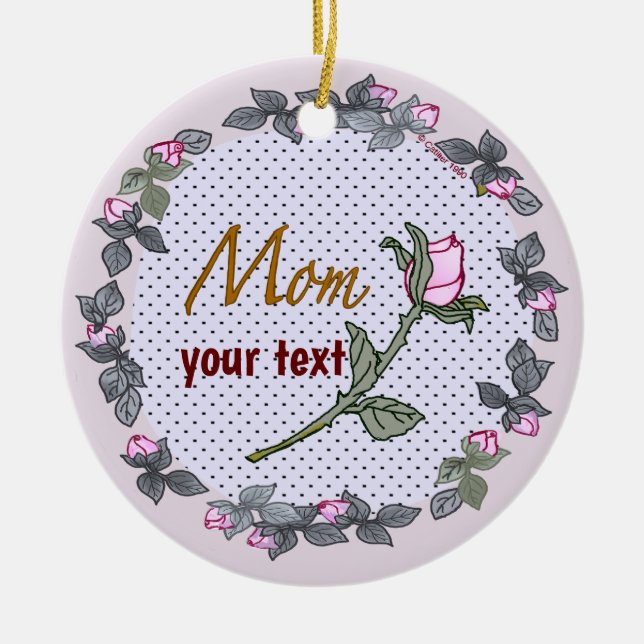 Mum Pink Rosebud  Ceramic Ornament (Front)