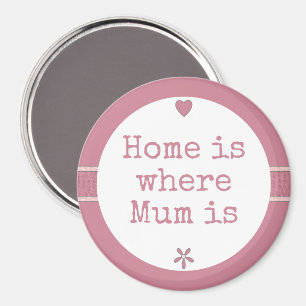 Mum pink with flower and home quote magnet