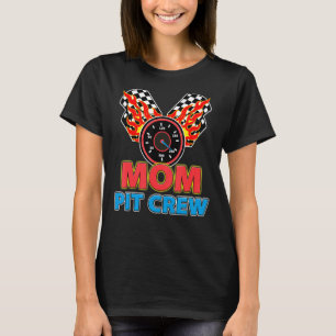 Mum Pit Crew Car Racer Family Matching Racing Them T-Shirt