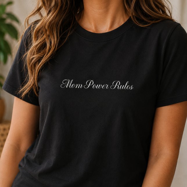 Mum Power Rules Bold Typography T-Shirt (Creator Uploaded)