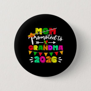 Mum Promoted to Grandma 2026 Cinco De Mayo 6 Cm Round Badge