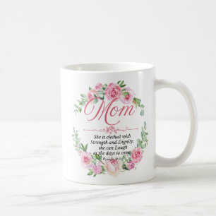 Mum - Proverbs 31:25 Mother's Day Bible Verse Rose Coffee Mug