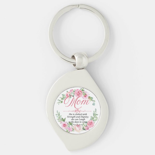 Mum - Proverbs 31:25 Mother's Day Bible Verse Rose Key Ring (Front)
