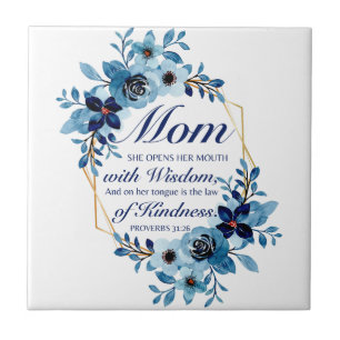 Mum - Proverbs 31:26 Mother's Day Scripture Floral Ceramic Tile
