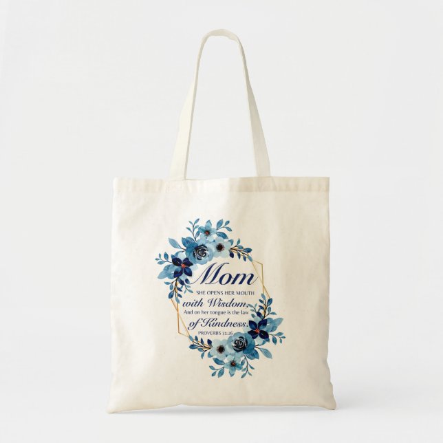 Mum - Proverbs 31:26 Mother's Day Scripture Floral Tote Bag (Front)