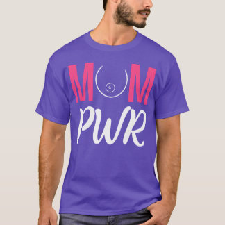 Mum PWR Hardworking Mother Gift family T-Shirt