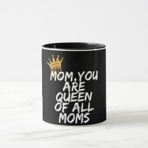 Mum Queen of All Moms Design Mug