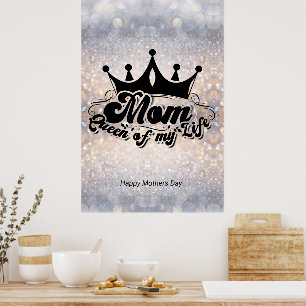 Mum Queen of my life Sparkle Mother's Day POSTER