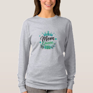 Mum Queen Teal Crown Floral T-Shirt