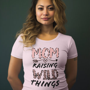 Mum Raising Wild Things Quote Funny Leopard Print T-Shirt