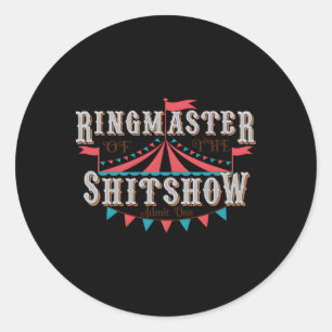 Mum Ringmaster Of The Shitshow Classic Round Sticker