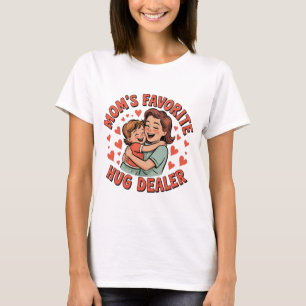 Mum’s Favourite Hug Dealer – Cute & Heartfelt Wome T-Shirt