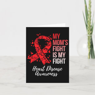 Mum’s Fight Is My Fight Heart Disease Awareness Card