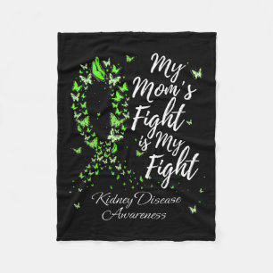 Mum’s Fight Is My Fight Kidney Disease Awareness Fleece Blanket
