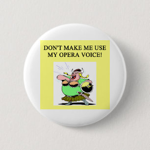 mum;s opera voice 6 cm round badge
