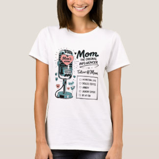 Mum’s Wisdom – The Original Influencer Retro Mic D T-Shirt