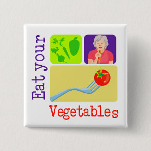 Mum Says, Eat Your Vegetables 15 Cm Square Badge