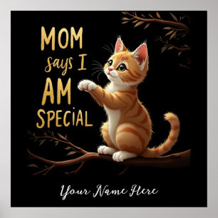 Mum Says I Am Special A Funny & Heartwarming Poster
