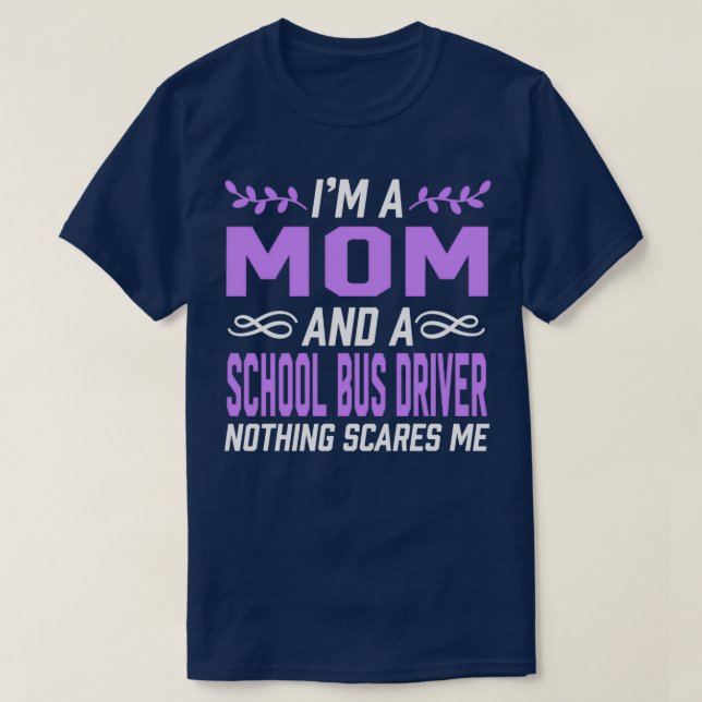 Mum School Bus Driver T-Shirt (Design Front)