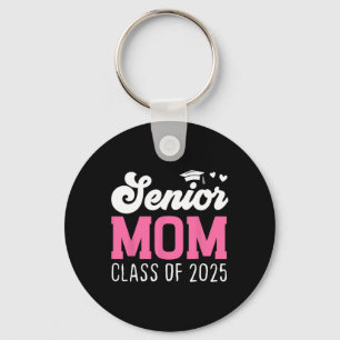 Mum Senior 2025 Proud Mum Of A Cl Of 2025 Back To Key Ring