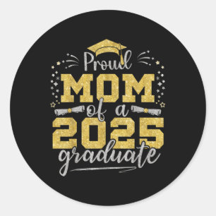 Mum Senior 2025 Proud Mum Of A Cl Of 2025 Graduate Classic Round Sticker