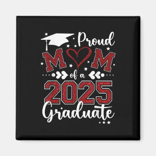Mum Senior 2025 Proud Mum Of A Cl Of 2025 Graduate Magnet