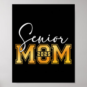 Mum Senior 2025 Proud Mum Of A Cl Of 2025 Graduate Poster