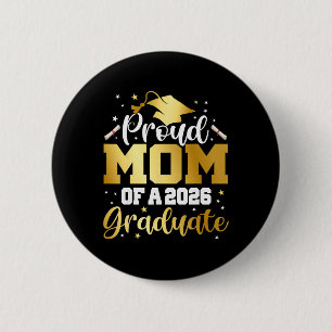 Mum Senior 2026 Proud Mum Of A Cl Of 2026 Graduate 6 Cm Round Badge