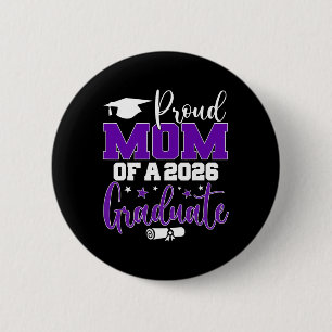 Mum Senior 2026 Proud Mum Of A Cl Of 2026 Graduate 6 Cm Round Badge