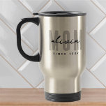 Mum Since 20XX Modern Simple Preppy Travel Mug<br><div class="desc">This simple and modern design is composed of san serif typography.</div>