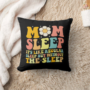 Mum Sleep Funny Mother's Day Groovy Retro Cushion