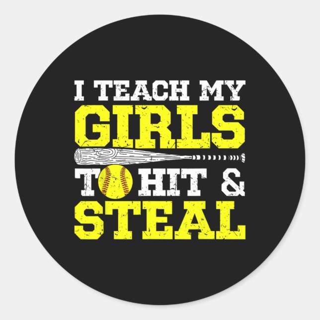 Mum Softball Dad I Teach My Girls To Hit And Steal Classic Round Sticker (Front)