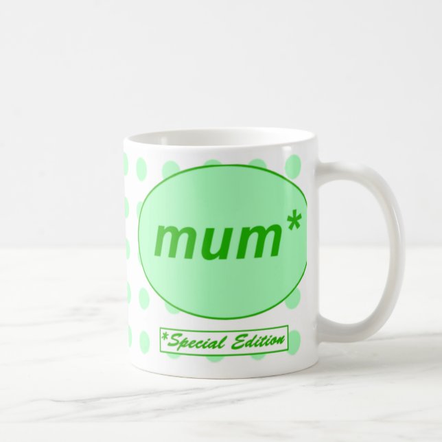 Mum: Special Edition Mug (Right)