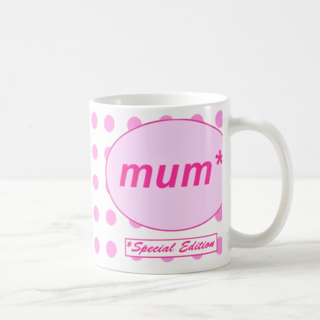 Mum: Special Edition mug (Right)