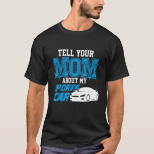Mum Sports  Car Dating Hookup Auto Single  Gag 4 T-Shirt
