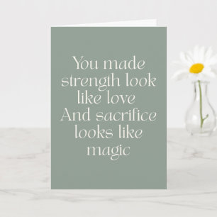 Mum Strength Love Sacrifice Heartfelt Quote Card